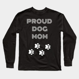 Proud Dog Mom Long Sleeve T-Shirt